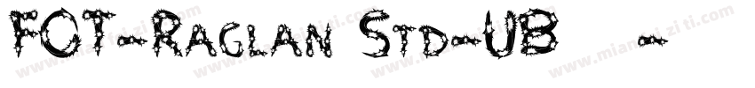 FOT-Raglan Std-UB 作者字体转换